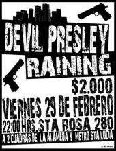 29 de Febrero: Devil Presley y Raining en Santa Rosa 280