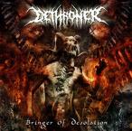 Dethroner - Bringer Of Desolation