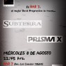 8 de Agosto: Subterra + Prisma X