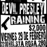 29 de Febrero: Devil Presley y Raining en Santa Rosa 280