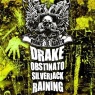 15 de Agosto: Drake, Obstinato, Silverjack y Raining