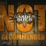 "Not Recommended", el nuevo disco de Garden Bitch