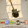 24 de Abril: Monttrio y Opus 3