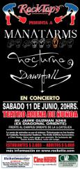 11 de Julio: Manatarms, Nocturna y Dawnfall