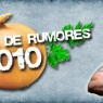 Ensalada de Rumores: Enero 2010