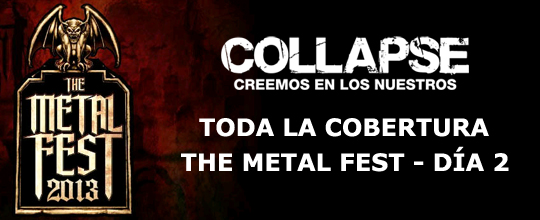 The Metal Fest 2013: Día 2 - Toda la Cobertura
