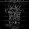 7 de Agosto: A Sad Bada, Budasses e invitados en Santiago - No Longer Human Vol. 1